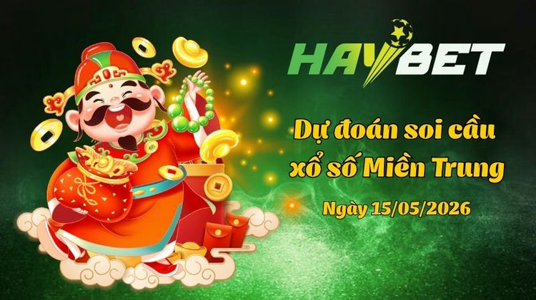 Dự đoán soi cầu xổ số miền Trung hôm nay ngày 15/05/2026 [Trúng Chắc]