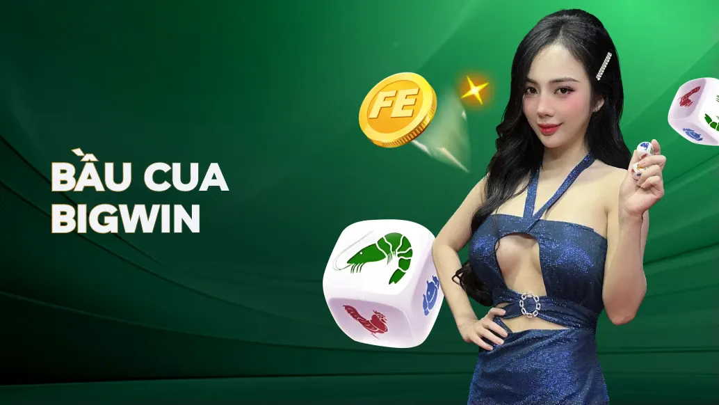 Bầu Cua BigWin